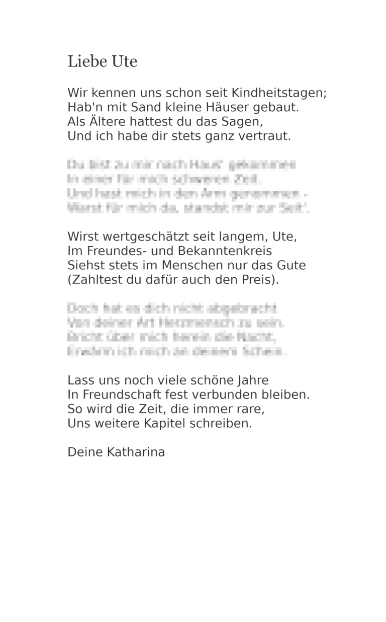 Andreas Bertram Gedicht Freundschaft Katharina hat beim Poeten Andreas Bertram ein Gedicht für ihre Freundin Ute beauftragt, um Ute ihre Dankbarkeit zu zeigen.